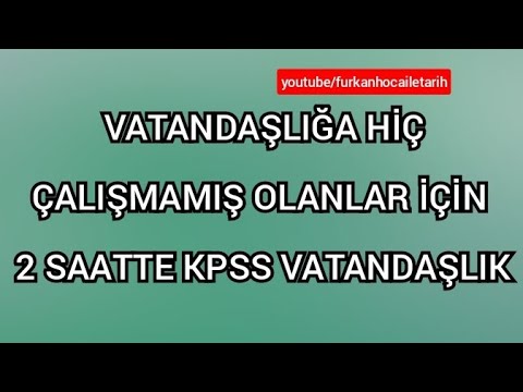 VATANDAŞLIĞA HİÇ ÇALIŞMAMIŞ OLANLAR İÇİN 2 SAATTE KPSS VATANDAŞLIK #kpss2022 #kpssvatandaşlık