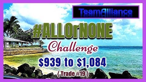 $939 to $1,084 on Trade (19) | ALL Or NONE Challenge on NADEX | #AllOrNone