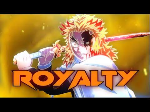 Rengoku Royalty AMV 
