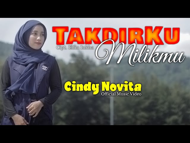 [LAGU SLOW ROCK TERBARU] TAKDIRKU MILIKMU - CINDY NOVITA (Official Music Video) class=