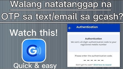 Paano ang gagawin kapagwalang natatanggap na OTP sa gcash