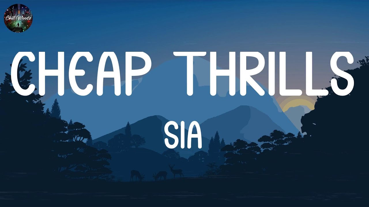 Sia Cheap Thrills [Lyrics] Taylor Swift, Alan Walker, Justin Bieber