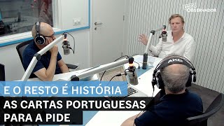 Duncan Simpson e as cartas portuguesas para a PIDE. E o Resto é História na Rádio Observador