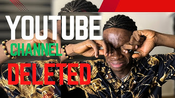 YouTube Removed My Channel For Spam, Deceptive Practices And Scam Contents, How I Got It Back