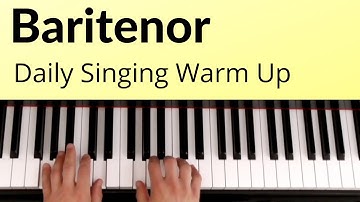 Daily Singing Warm Up - Baritenor Full Range