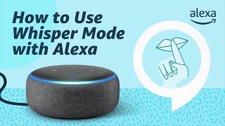 How to Use Whisper Mode with Alexa Wealth