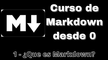 1. ¿Qué es Markdown? | Curso de Markdown desde cero