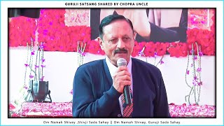 Guruji Satsang Shared by Air Marshal Anil Chopra Uncle | Guruji Satsang | Jai Guruji 🙏