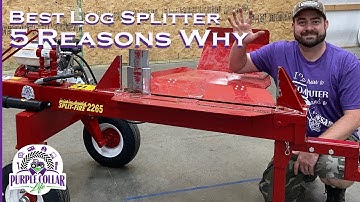 Best Log Splitter - 5 Reasons Why I Bought The Split Fire 2265