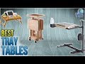 10 Best Tray Tables 2018 10 Best Tray Tables 2018