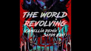 'Toby Fox - THE WORLD REVOLVING (Camellia Remix / S6789 Edit)'