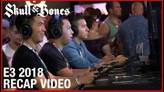Skull & Bones: E3 2018 Recap | Ubisoft [NA]