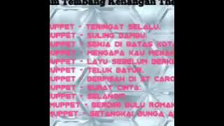 The Muppet Full Album Tembang Kenangan ( No YTP ).