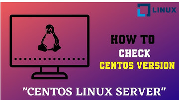 How to Check CentOS Version /Linux/Redhat/Rhel/CentOS 5/6/7