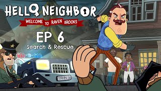 EP6: Search & Rescue | #helloneighbor #animatedseries | Welcome to Raven Brooks