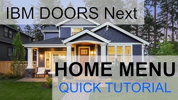 IBM DOORS Next Generation Tutorial: How to use the home menu