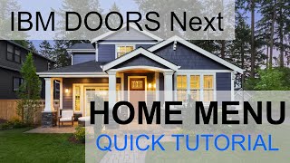 Ibm Doors Next Generation Tutorial How To Use The Home Menu