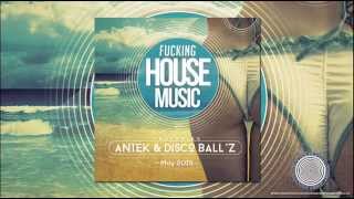 Antek - Fucking House Music [May 2015]