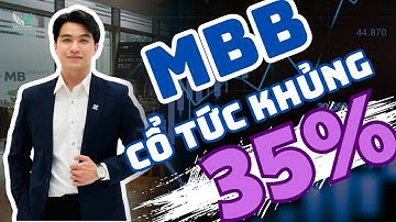 Cổ phiếu MBB Bank chia cổ tức khủng: 35% – Cơ hội không thể bỏ lỡ!
