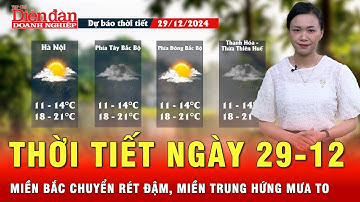 Thời tiết ngày 29-12: Miền Bắc chuyển rét đậm, rét hại; miền Trung hứng mưa to | Tin tức 24h