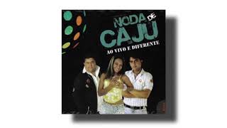 Video thumbnail of "Noda de Caju - Céu e a Lua"