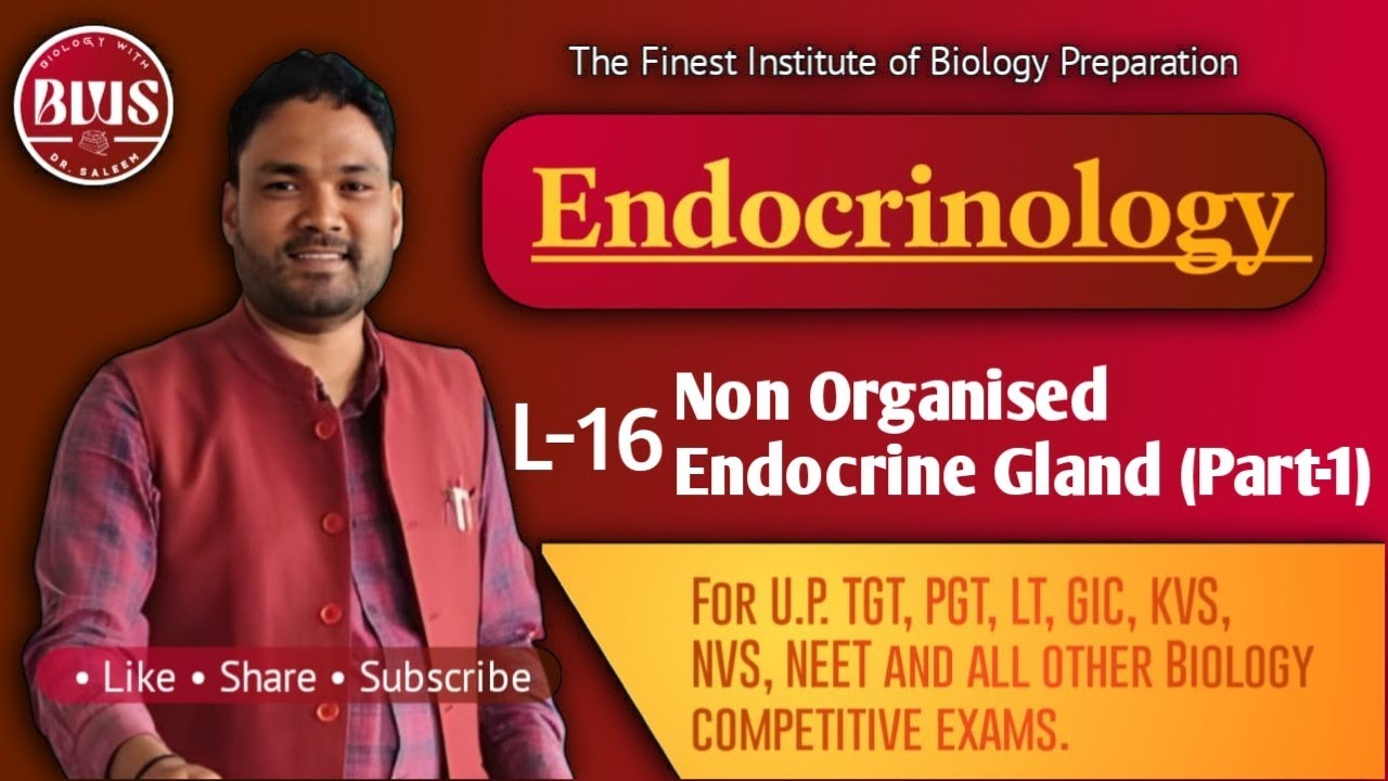 Endocrinology | L-16 | Part-1 | Non organised endocrine glands ( Kidney, Liver, Heart, Placenta) TGT