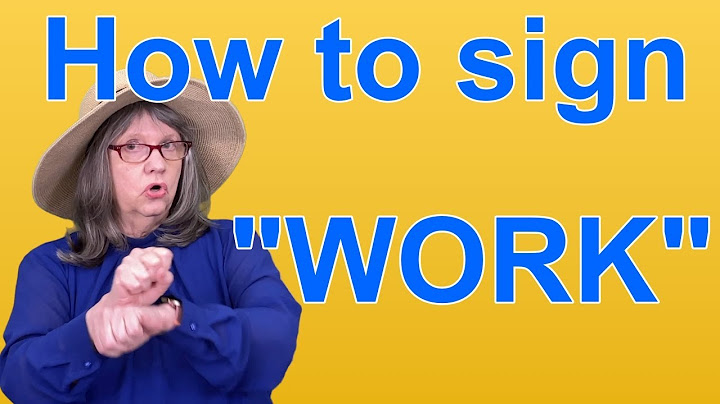 How To Sign WORK — ASL Word Of The Day — Word 111