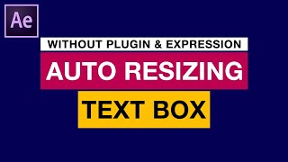 Auto Resize Text Box in Adobe After Effects | Very useful Tutorial | Without Plugin or Expression
