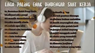 Lagu paling enak didengar saat kerja ataupun saat santai