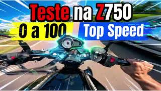 TESTANDO A Z750 PELA PRIMEIRA VEZ! 0–100