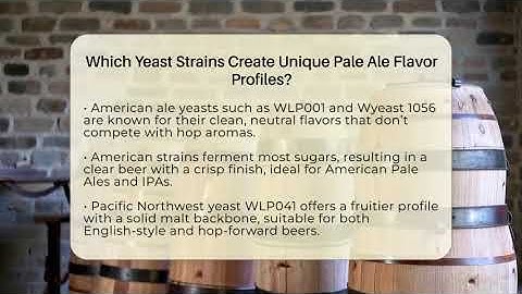 Which Yeast Strains Create Unique Pale Ale Flavor Profiles? - The Pint Guy