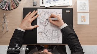 In The Making: Design | Jaeger-LeCoultre