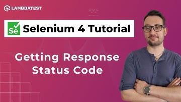 How To Get Response Status Code Using Apache HTTP Client 👨‍💻| Selenium 4 With Java | LambdaTest
