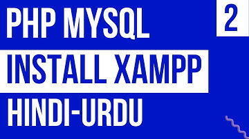 Install Xampp Server PHP MySQL || Php Course (Tutorial 2) || URDU/HINDI