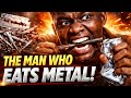 The Man Who Eats Metal | The Shocking True Story That Broke The Internet!