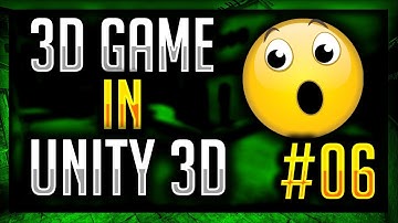 How To Make 3D Game in Unity (Complete Tutorial) - #06