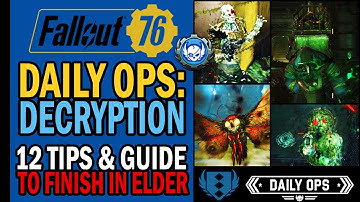 Daily Ops Decryption: How to Easily Finish in Elder Mode? | 12 Tips & Strategy Guide | Fallout 76