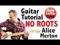 No Roots - Alice Merton (Easy Guitar Lesson/Tutorial with TABS/Chords)