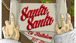 Ex Battalion - Santa, Santa (Official Audio) chords