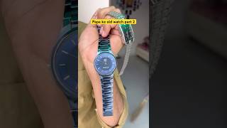 Papa Ka Watch Collection  Indian Family shorts indian relatable chaman chotabhai funny