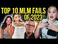 Top 10 mlm fails of 2023