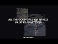 billie eilish // all the good girls go to hell (lyrics)