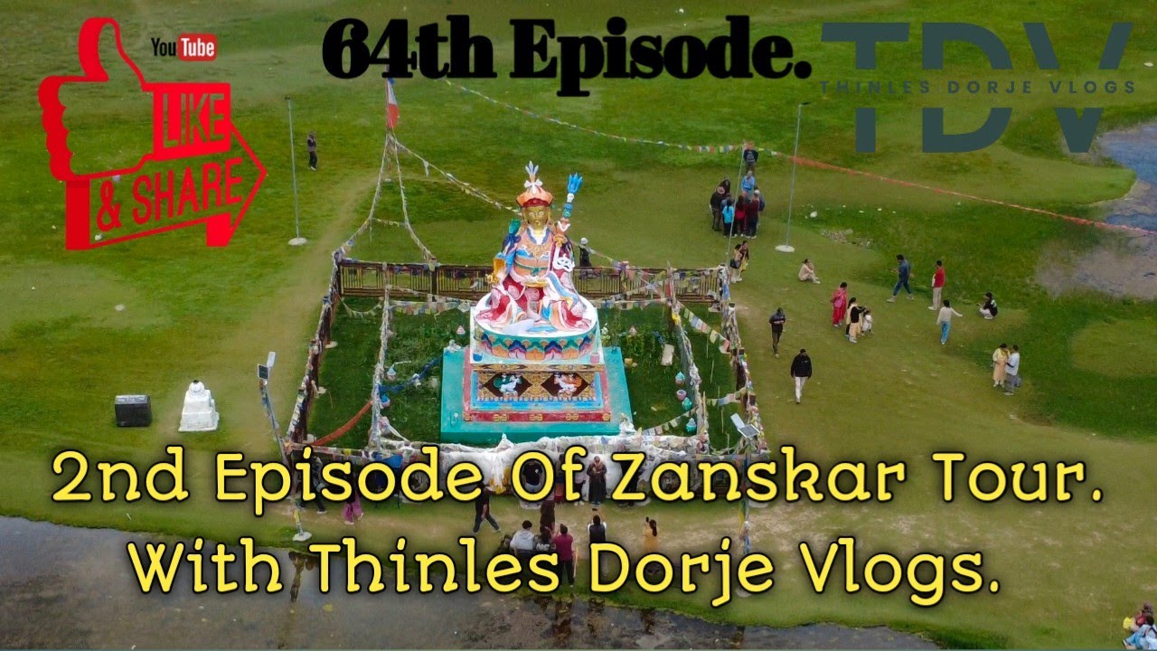 Zanskar ADVENTURES with Thinles Dorje Continue!