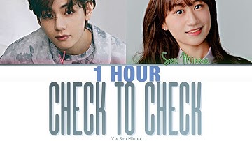 Thumbnail of [1 HOUR] V & Seo Minna "Cheek to Cheek" (Color Coded Lyrics)