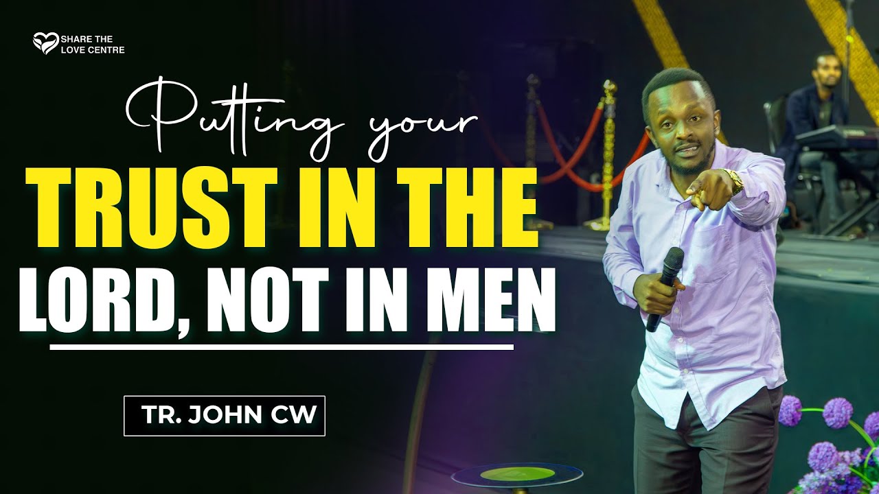 TRUST IN THE LORD,NOT IN MEN - FRIDAY FELLOWSHIP || 28-03-2025