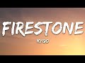 Kygo - Firestone (Lyrics) ft. Conrad Sewell Mp3 Song