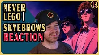 This is Just a Fun Song | Never Lego – Skyebrows Reaction
