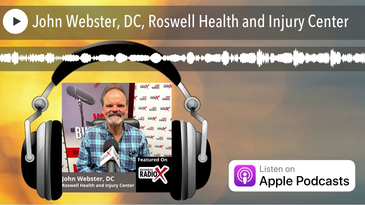 John Webster, DC, Roswell Health and Injury Center