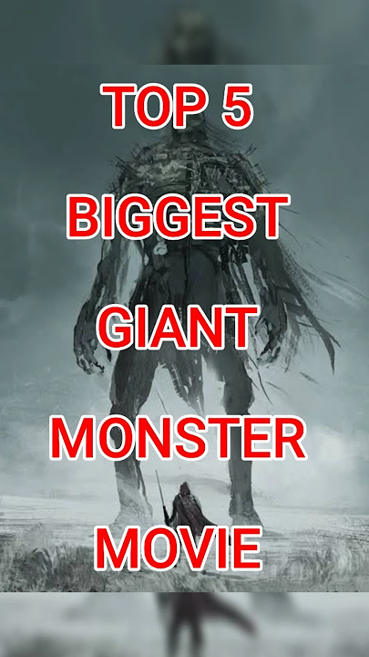 Top 5 biggest giant monster movies. Best giant monster movies. #giantmonster #iammonster #movie