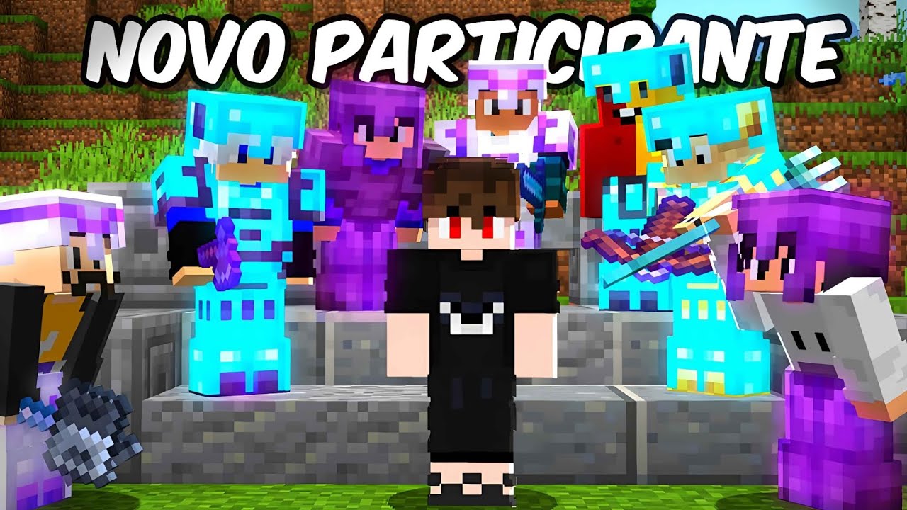 EU SOU O NOVO PARTICIPANTE